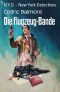 [N.Y.D. - New York Detectives 01] • Die Flugzeug-Bande